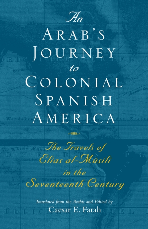 Cover image for book An Arab's Journey to Colonial Spanish America