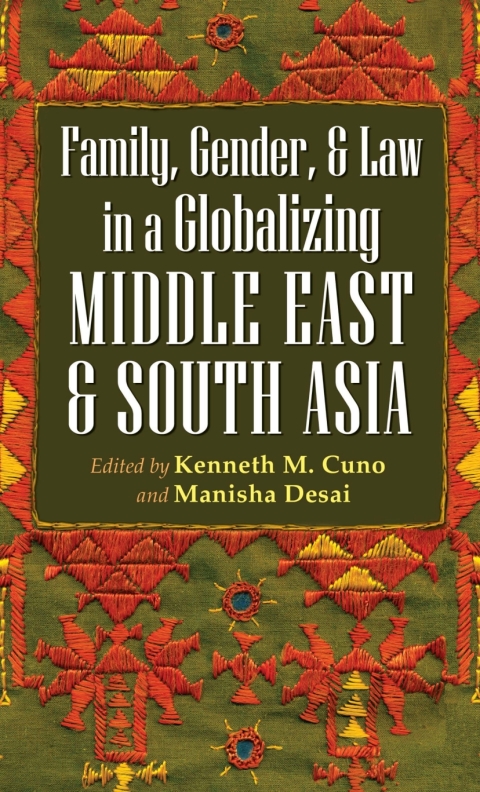 Cover image for book Family, Gender, and Law in a Globalizing Middle East and South Asia