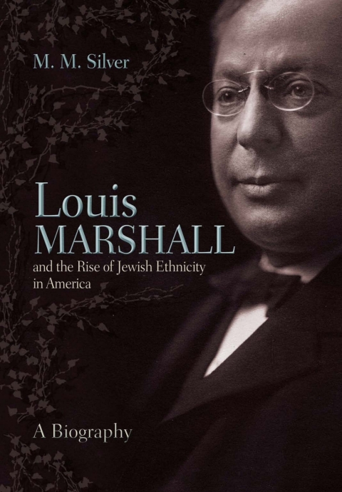 Cover image for book Louis Marshall and the Rise of Jewish Ethnicity in America
