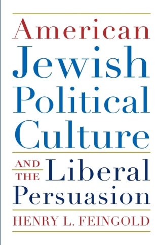 American Jewish Political Culture and the Liberal Persuasion