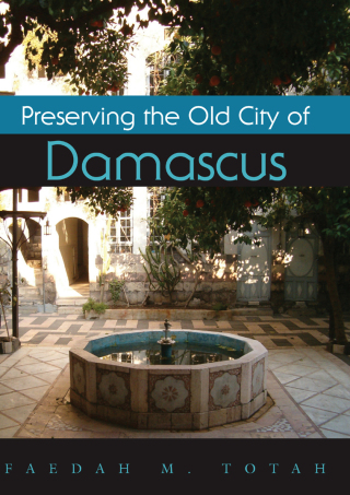 Preserving the Old City of Damascus