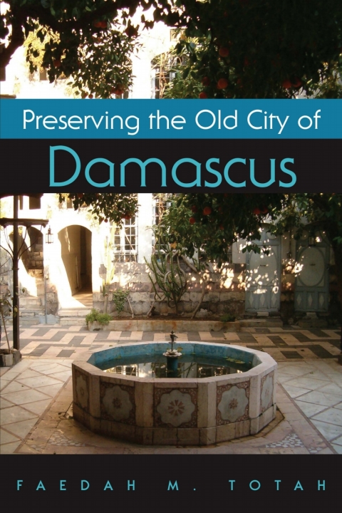 Cover image for book Preserving the Old City of Damascus