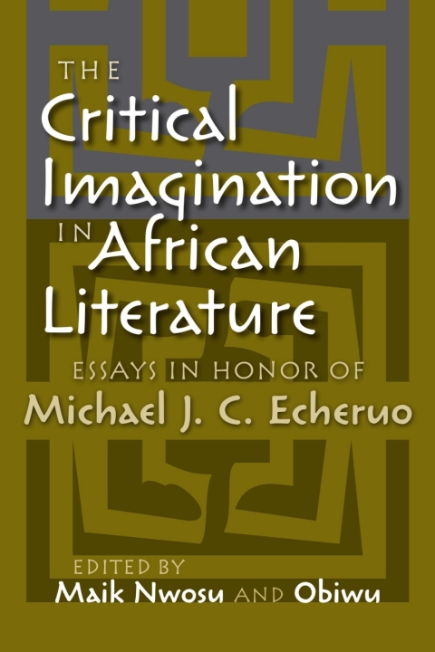Cover image for book The Critical Imagination in African Literature
