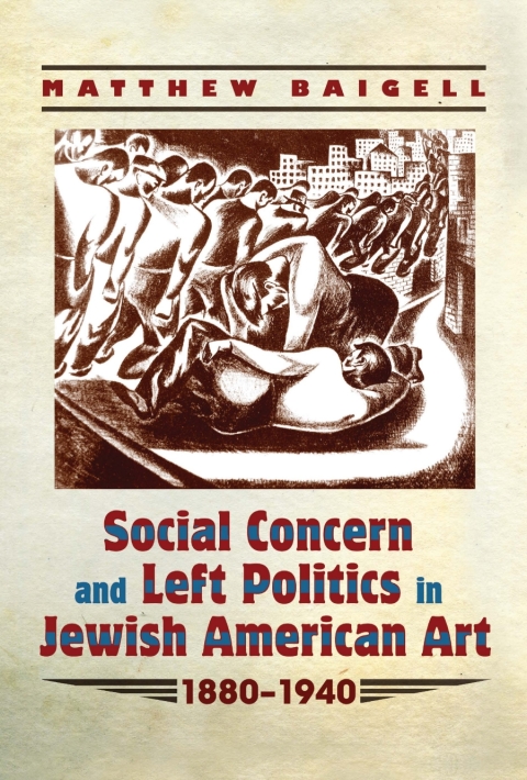 Cover image for book Social Concern and Left Politics in Jewish American Art