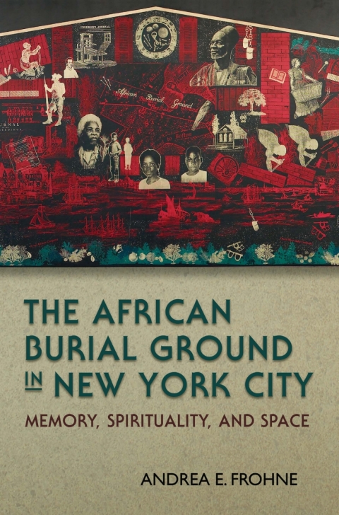 Cover image for book The African Burial Ground in New York City