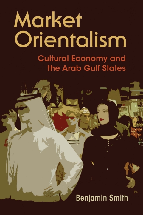 Cover image for book Market Orientalism