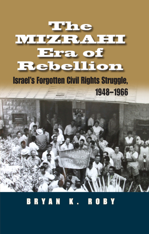 Cover image for book The Mizrahi Era of Rebellion