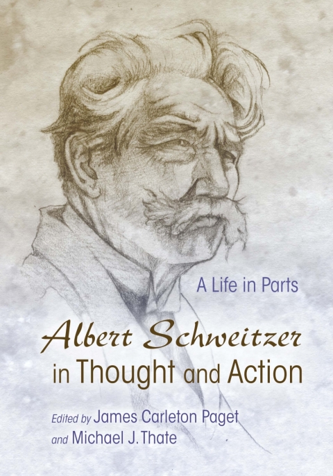 Cover image for book Albert Schweitzer in Thought and Action