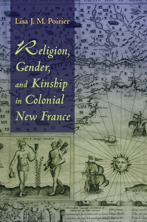Cover image for book Religion, Gender, and Kinship in Colonial New France