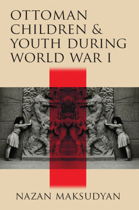 Cover image for book Ottoman Children and Youth during World War I