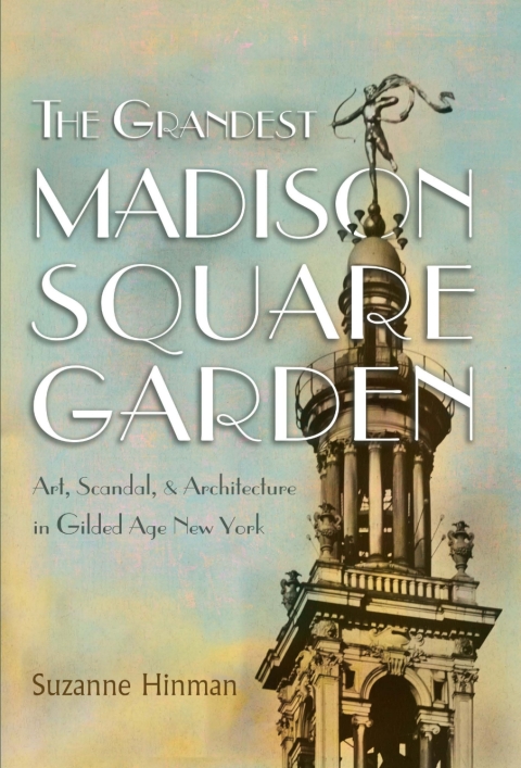 Cover image for book The Grandest Madison Square Garden