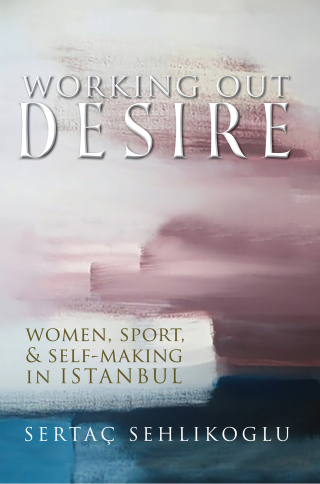 Working Out Desire