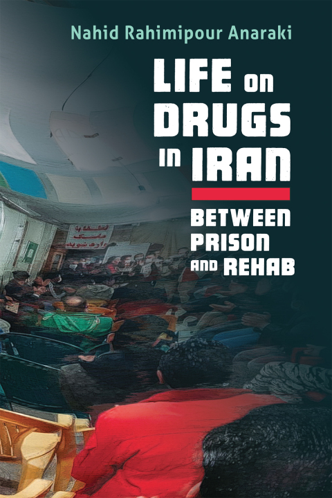 Cover image for book Life on Drugs in Iran