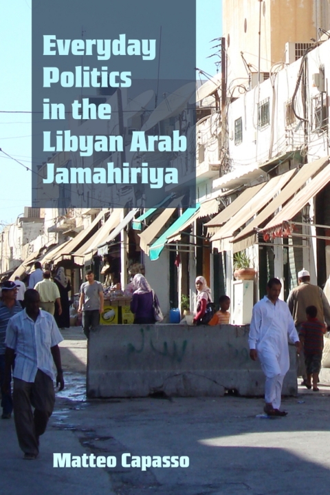 Cover image for book Everyday Politics in the Libyan Arab Jamahiriya