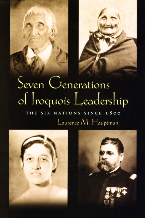 Cover image for book Seven Generations of Iroquois Leadership