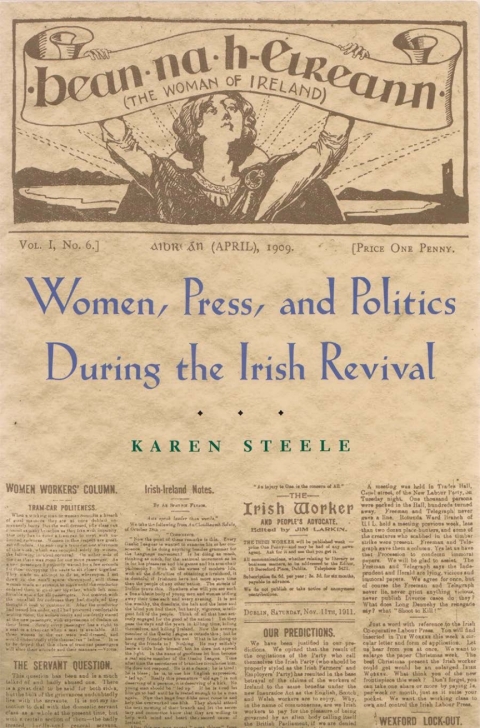 Cover image for book Women, Press, and Politics During the Irish Revival