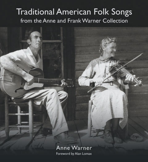 Cover image for book Traditional American Folk Songs from the Anne and Frank Warner Collection