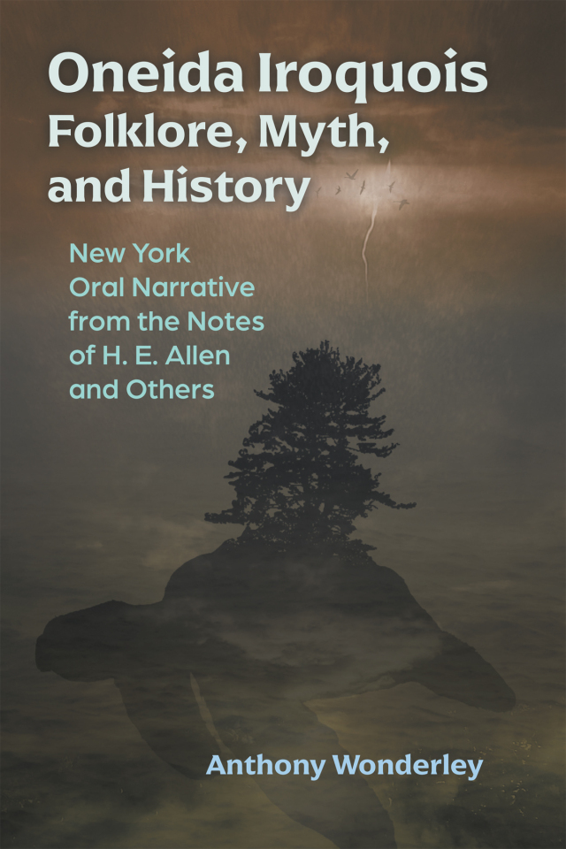 Oneida Iroquois Folklore, Myth, and History