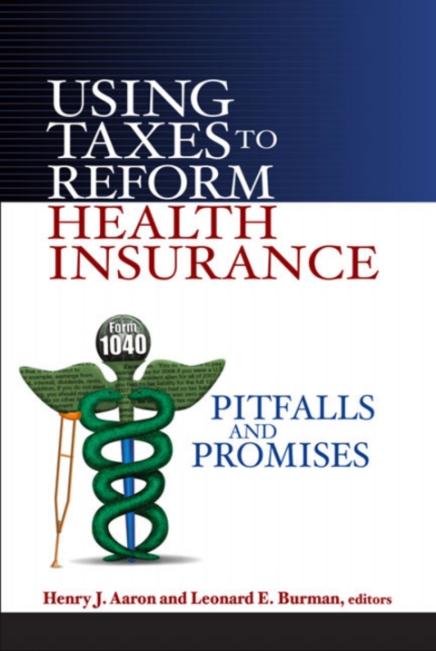 Cover image for book Using Taxes to Reform Health Insurance