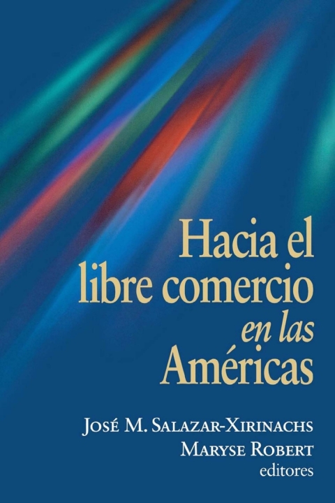 Cover image for book Hacia el Libre Comercio en las Americas