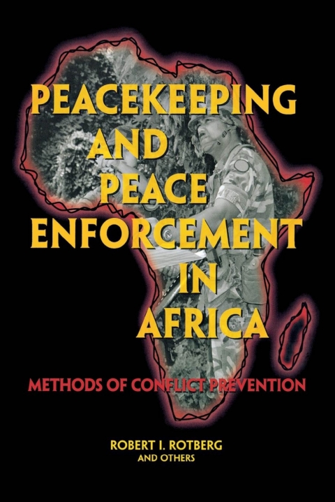 Peacekeeping and Peace Enforcement In Africa 