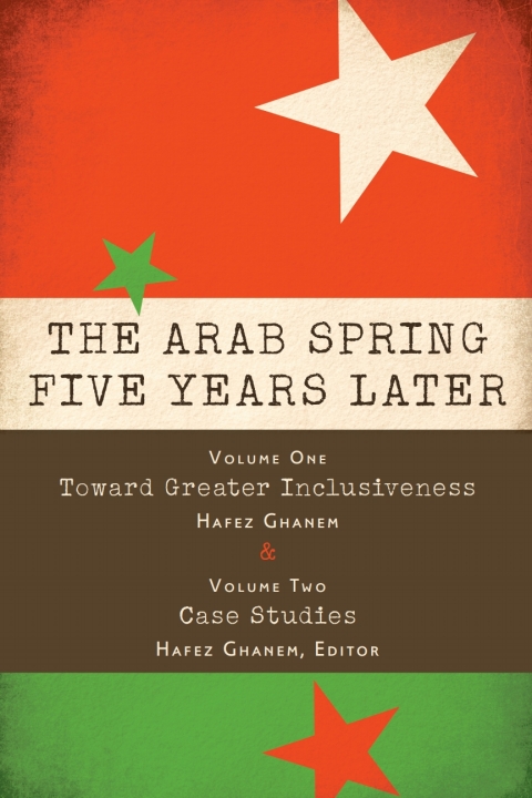 Cover image for book The Arab Spring Five Years Later: Vol. 1 & Vol. 2