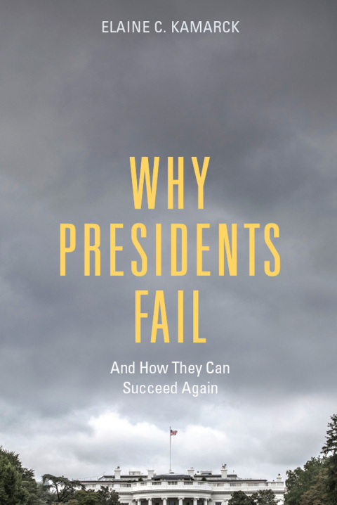 Cover image for book Why Presidents Fail And How They Can Succeed Again