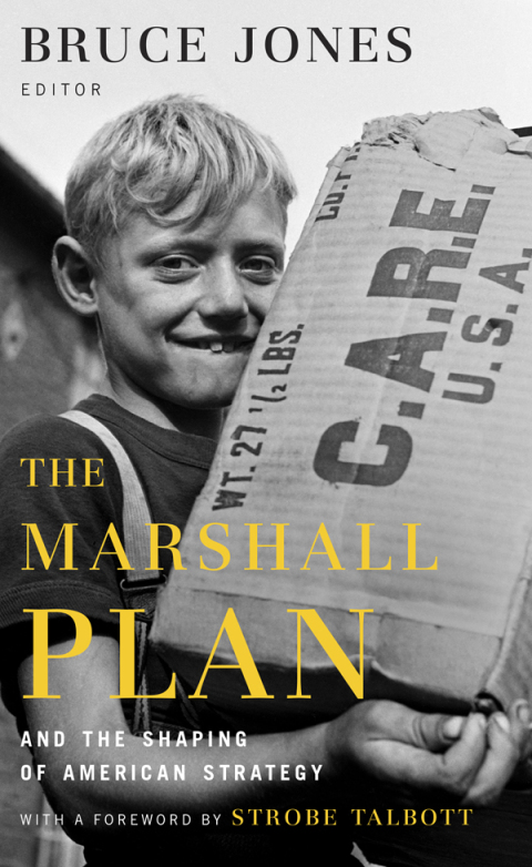 Marshall Plan and the Shaping of American Strategy 