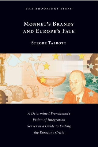 Monnet's Brandy and Europe's Fate