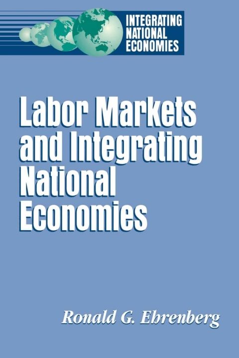 Cover image for book Labor Markets and Integrating National Economies
