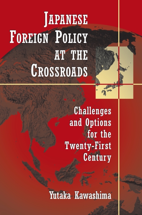 Cover image for book Japanese Foreign Policy at the Crossroads