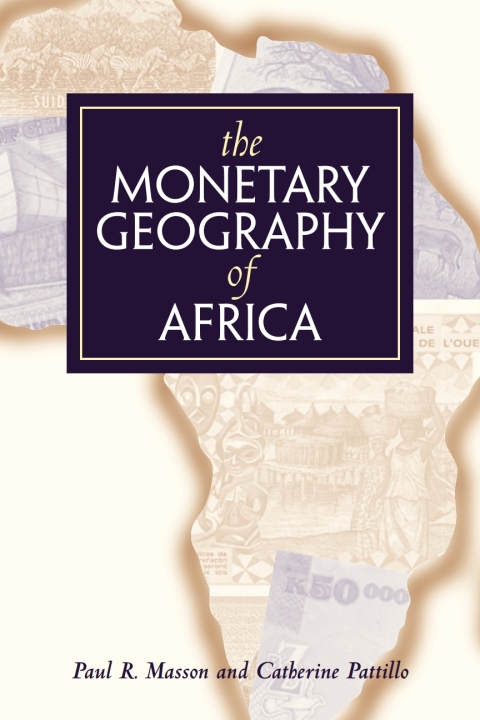 Cover image for book The Monetary Geography of Africa