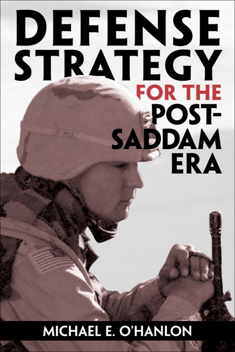 Defense Strategy for the Post-Saddam Era 