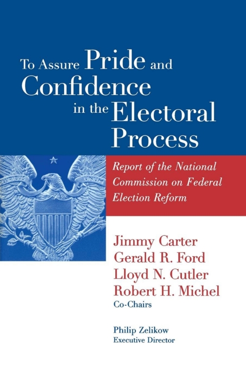 Cover image for book To Assure Pride and Confidence in the Electoral Process