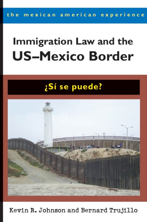 Cover image for book Immigration Law and the U.S.–Mexico Border