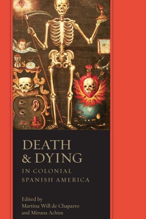 Cover image for book Death and Dying in Colonial Spanish America