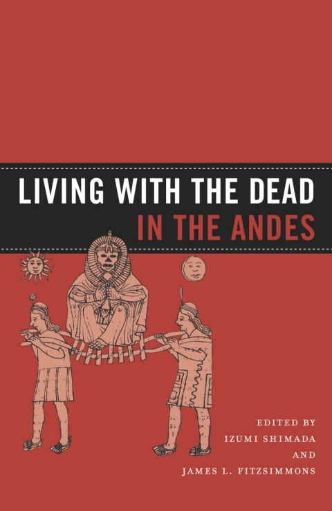 Cover image for book Living with the Dead in the Andes