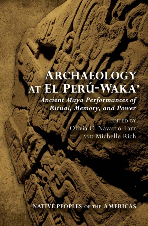Cover image for book Archaeology at El Perú-Waka'