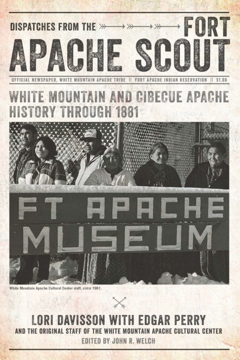 Cover image for book Dispatches from the Fort Apache Scout