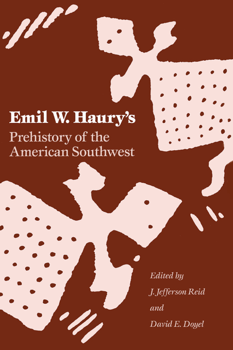 Cover image for book Emil W. Haury's Prehistory of the American Southwest