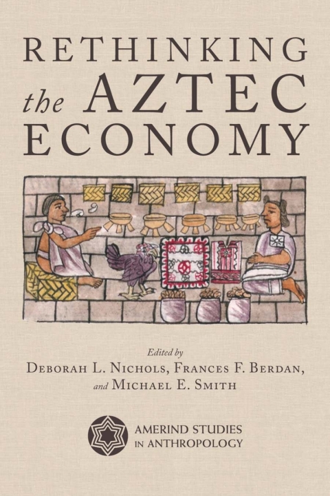 Cover image for book Rethinking the Aztec Economy