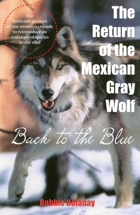 Cover image for book The Return of the Mexican Gray Wolf