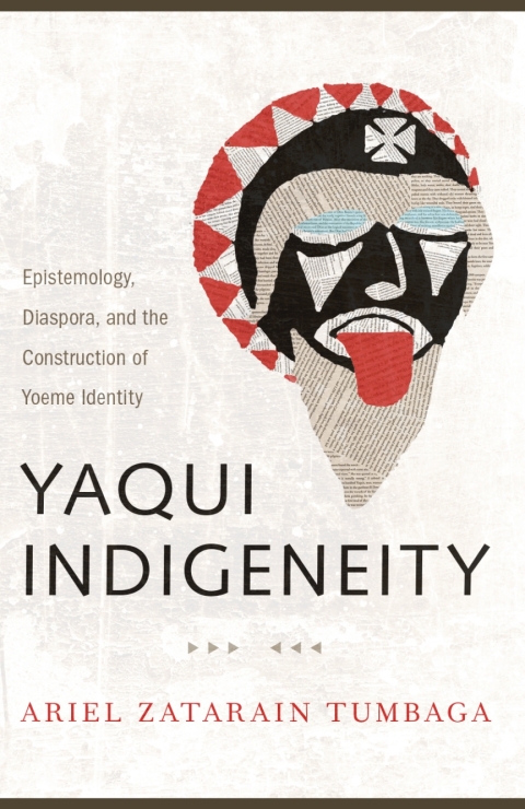 Cover image for book Yaqui Indigeneity
