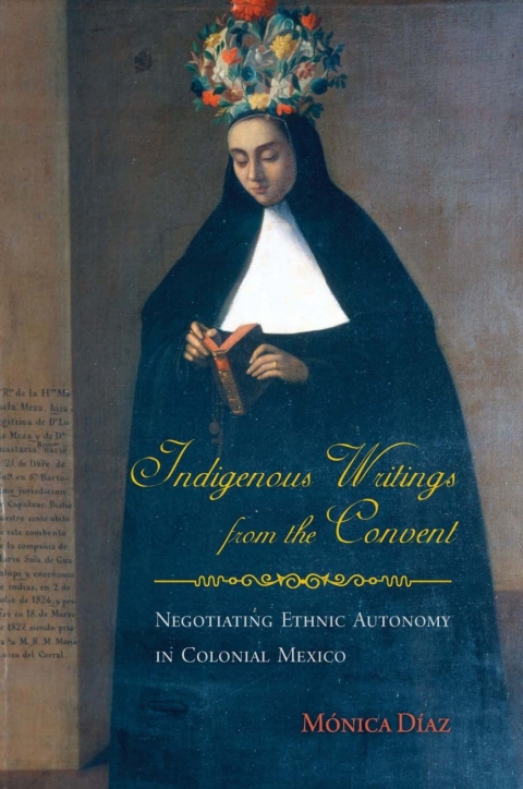 Cover image for book Indigenous Writings from the Convent