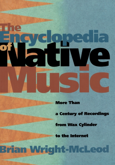 Cover image for book The Encyclopedia of Native Music
