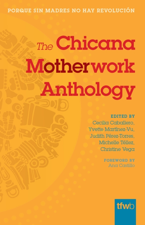 Cover image for book The Chicana Motherwork Anthology
