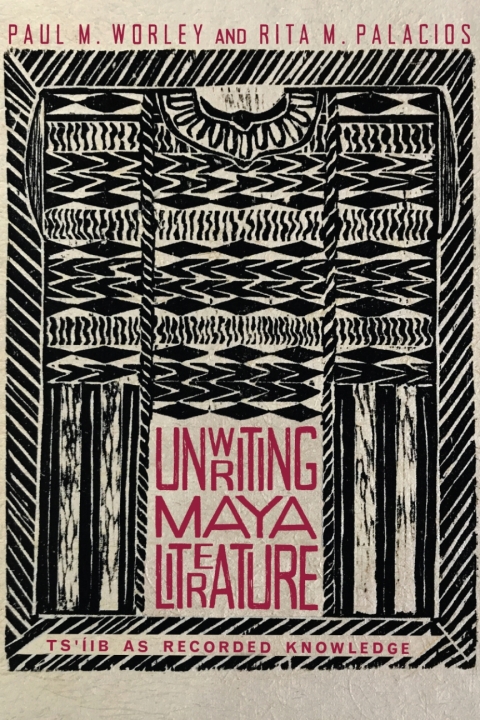 Cover image for book Unwriting Maya Literature
