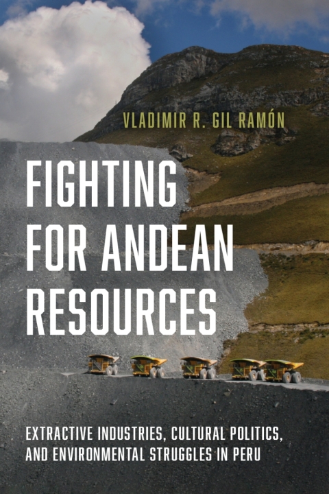 Cover image for book Fighting for Andean Resources