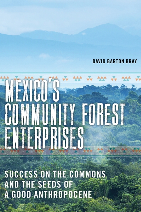 Cover image for book Mexico’s Community Forest Enterprises