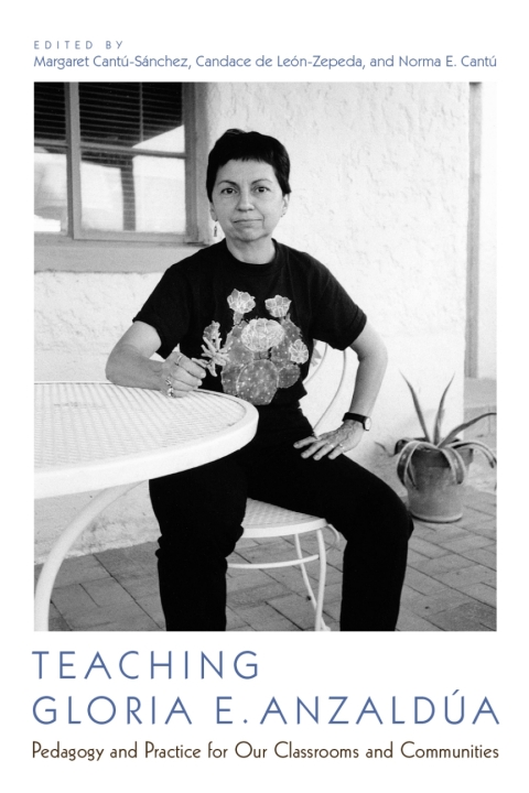 Cover image for book Teaching Gloria E. Anzaldúa